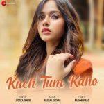 Kuch Tum Kaho Lyrics in hindi