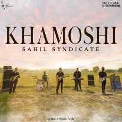 khamoshi lyrics sahil syndicate
