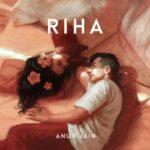 riha lyrics anuv jain