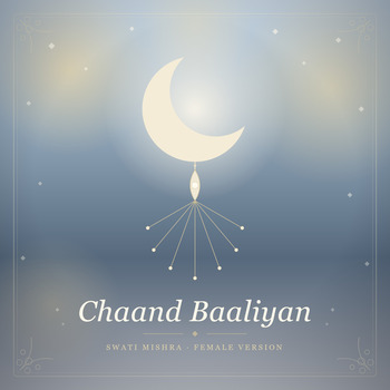 Chaand Baaliyan Female Version Lyrics