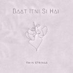 baat itni si hai lyrics