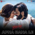 apna bana le piya lyrics