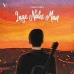 Lage nahi man lyrics vismay patel