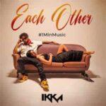 each other lyrics ikka