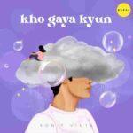 kho gaya kyun lyrics ronit vinta