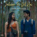 Jahaan Pe Dil Hai lyrics