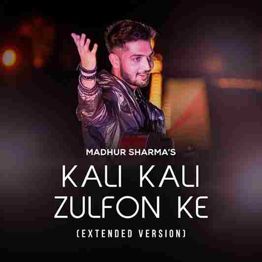 Kali kali zulfon extended version lyrics