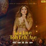 koi jaye toh leh aye lyrics