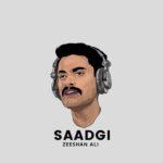 saadgi lyrics zeeshan ali