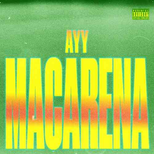 Ayy Macarena (Clean Version)