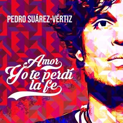 Amor Yo Te Perdí La Fe Lyrics