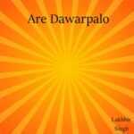 Are Dawarpalo Lyrics