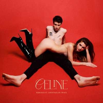 Celine (with Kidd Keo) Lyrics
