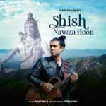 Shish Nawata Hoon Lyrics