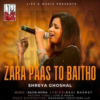 Zara Paas To Baitho Lyrics