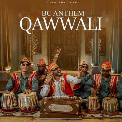 BC Anthem Qawwali Lyrics