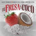 De Fresa y Coco Lyrics