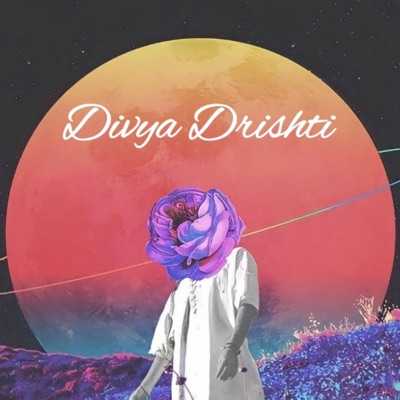 Divya Drishti Lyrics