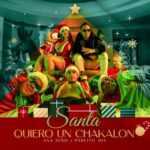 Santa Quiero un Chakalon Letra
