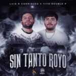 Sin Tanto Royo Letra