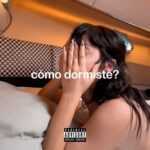 cómo dormiste? Lyrics
