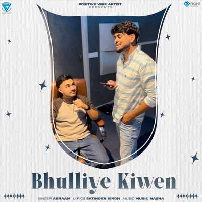 Bhulliye Kiwen Lyrics