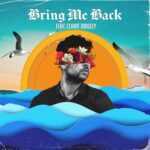 Bring Me Back Lyrics