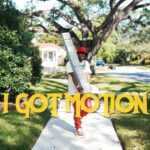 I Got Motion Lyrics