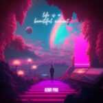 Life is a Beautiful Moment Lyrics