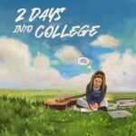 2 Days Into College Lyrics
