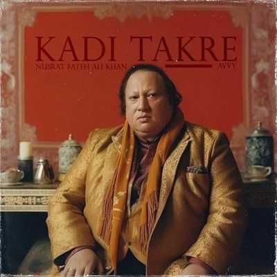 Kadi Takre Lyrics