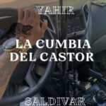 La Cumbia Del Castor Letra