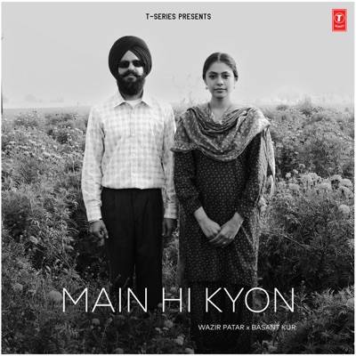Main Hi Kyun Lyrics