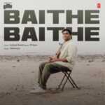 Baithe Baithe Aise Kaise Koi Lyrics