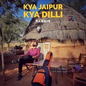 Kya Jaipur Kya Dilli Lyrics
