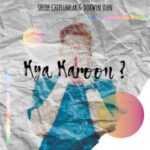 Kya Karoon Lyrics