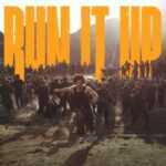 Run It Up (Meaning) Lyrics