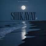 Shikayat Lyrics