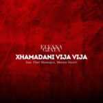 Xhamadani Vija Vija Lyrics