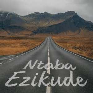 Ntaba Ezikude Lyrics